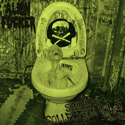 Alien Fucker : Singles Collection Vol.II Alien Fucker : Singles Collection Vol.II